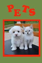 Pets: A must have book for children. 