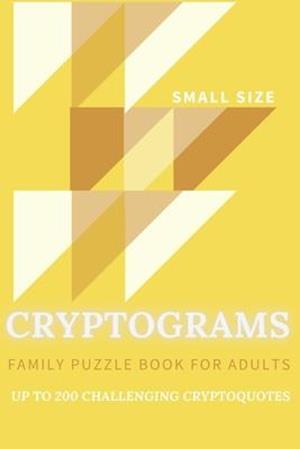 Cryptograms Family Puzzle Book For Adults Up To 200 Crypto Quotes Small Size