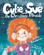 Cutie Sue and the Christmas Miracle