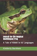 Search for the Magical Multilingual Frog