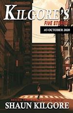 Kilgore's Five Stories #3