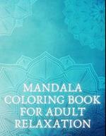 Mandala Coloring Book For Adult Relaxation