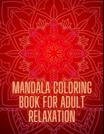 Mandala Coloring Book For Adult Relaxation