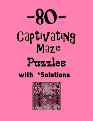 80 Captivating Maze Puzzles with Solutions