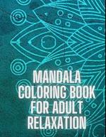 Mandala Coloring Book For Adult Relaxation