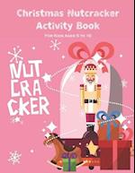 Christmas Nutcracker Activity Book For Kids Ages 5 to 10