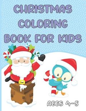 Christmas Coloring Book for Kids Ages 4-8