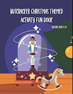 Nutcracker Christmas Themed Activity Fun Book For Kids Ages 6-12