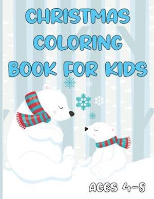 Christmas Coloring Book for Kids Ages 4-8