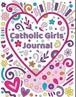Catholic Girls Journal : Catholic Girls Guided Journal & Bible Verse Coloring Book For Girls|Catholic Activity Book For Kids|Christian Activity Book|
