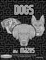 Dogs and Mazes