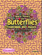 Hearts, Flowers and Butterflies Mandalas and Mazes