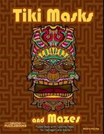 Tiki Masks and Mazes