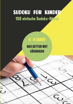 Sudoku für Kinder - 150 einfache Sudoku-Rätsel