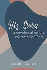 His Story: A Devotional on the Character of God 