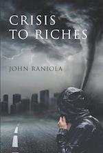 Crisis to Riches