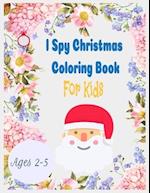 I Spy Christmas Coloring Book For Kids Ages 2-5