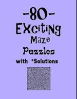 80 Exciting Maze Puzzles with Solutions