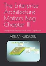The Enterprise Architecture Matters Blog Chapter III