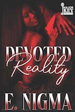 Devoted Reality