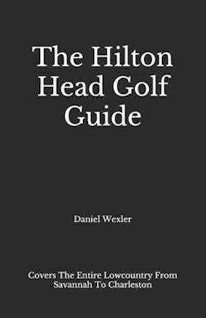 The Hilton Head Golf Guide