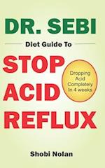 Dr. Sebi Diet Guide to Stop Acid Reflux