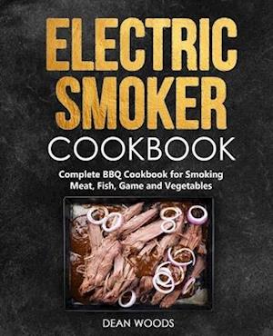 Electric Smoker Cookbook