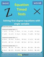 Equation timed test - Solving first-degree equations with single variable - Kingschool