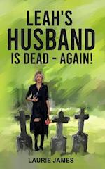 Leah's Husband Is Dead - Again!