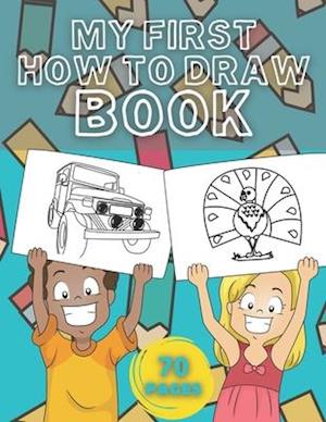 My First How To Draw Book