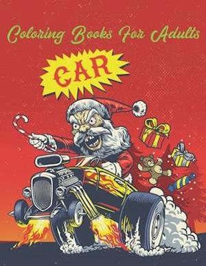 Car Coloring Books For Adults: Coloring Books for Adults & Cars And Trucks Toddlers - Christmas Activity Books