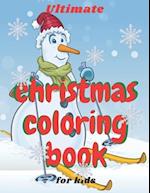 Ultimate Christmas Coloring Book for Kids