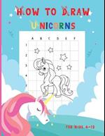 How to Draw Unicorns for Kids 4-12