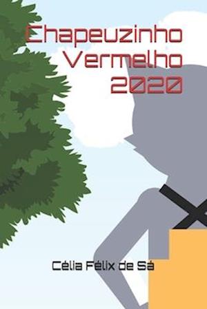 Chapeuzinho Vermelho 2020