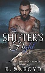 The Shifter's Fight: A Ghost Shifters Novel 