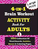 4-IN-1 Brain Workout ACTIVITY Book For ADULTS