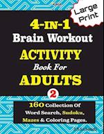 4-IN-1 Brain Workout ACTIVITY Book For ADULTS