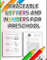 Traceable Letters and Numbers for Preschool