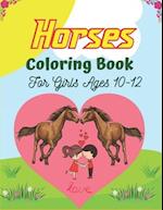 Horses Coloring Book For Girls Ages 10-12