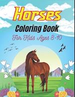 Horses Coloring Book For Kids Ages 8-10