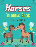 Horses Coloring Book For Women