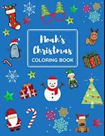 Noah's Christmas Coloring Book : A big Christmas Coloring Book for Kids ages 4-8 