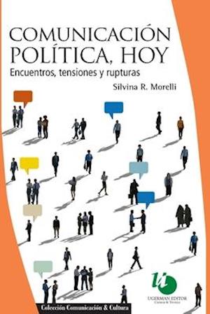 Comunicación política, hoy