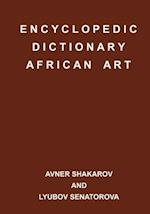 Encyclopedic Dictionary African Art