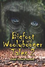 Bigfoot and Woolybooger Tales 2