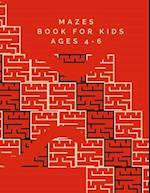 Mazes Book For Kids Ages 4-6