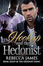 The Hookup and the Hedonist 