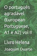 O português agradável (European Portuguese, A1 e A2) vol II