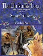 The Christmas Corgi - illustrated doggerel - (in full colour) - in Very Large Print