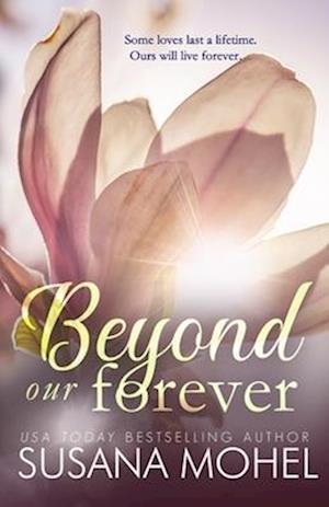 Beyond our Forever: A second-chance, standalone romance